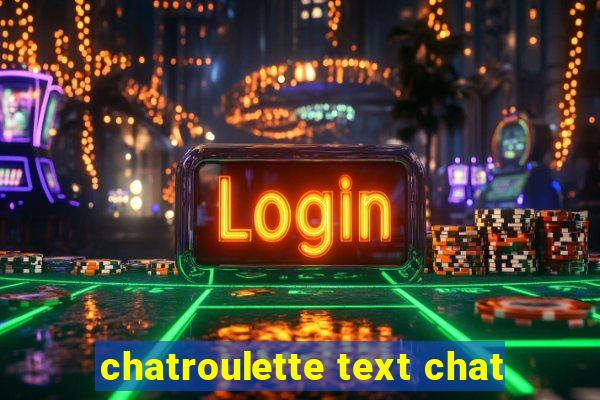 chatroulette text chat